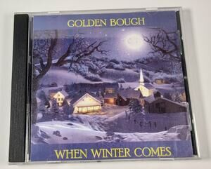 Golden Bough When Winter Comes CD Mummer's Carol, Wexford Carol & More